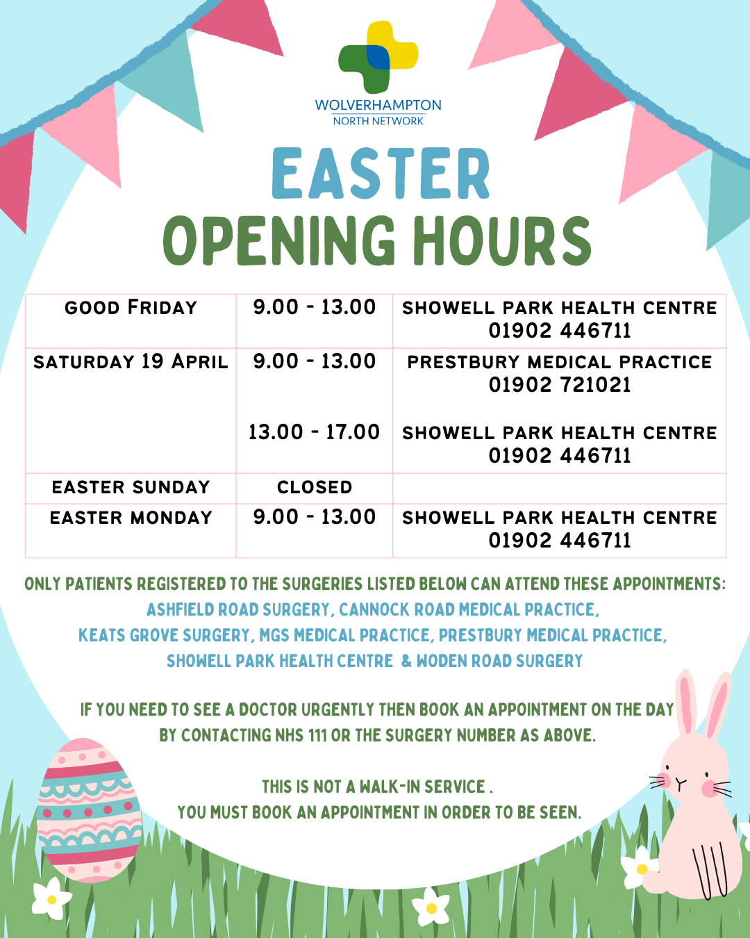 For easter opening times in an audio format, please call the surgery on 01902 783372 18th April to 21st April